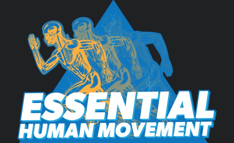 Essential Human Movement